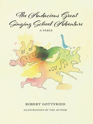 cover image of The Audacious Great Singing School Adventure